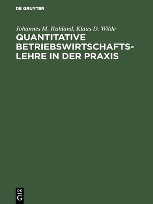 cover image of Quantitative Betriebswirtschaftslehre in der Praxis